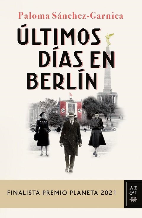 ULTIMOS DIAS EN BERLIN  | 9788408249856 | PALOMA SANCHEZ-GARNICA | Llibreria L'Altell - Llibreria Online de Banyoles | Comprar llibres en català i castellà online - Llibreria de Girona