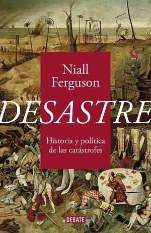 DESASTRE | 9788418056734 | FERGUSON, NIALL | Llibreria L'Altell - Llibreria Online de Banyoles | Comprar llibres en català i castellà online - Llibreria de Girona