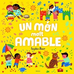 UN MÓN MOLT AMABLE | 9788447943173 | BEER, SOPHIE | Llibreria L'Altell - Llibreria Online de Banyoles | Comprar llibres en català i castellà online - Llibreria de Girona
