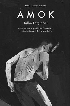 AMOK | 9788416985333 | FORGIARINI, TULLIO | Llibreria L'Altell - Llibreria Online de Banyoles | Comprar llibres en català i castellà online - Llibreria de Girona