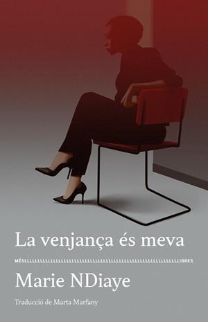 LA VENJANÇA ÉS MEVA | 9788417353339 | NDIAYE, MARIE | Llibreria Online de Banyoles | Comprar llibres en català i castellà online