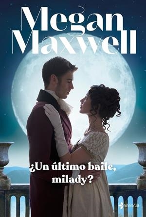 ÚLTIMO BAILE, MILADY?, ¿UN | 9788408246954 | MAXWELL, MEGAN | Llibreria L'Altell - Llibreria Online de Banyoles | Comprar llibres en català i castellà online - Llibreria de Girona