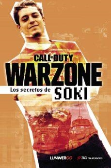CALL OF DUTY WARZONE. LOS SECRETOS DE SOKI | 9788418820007 | SOKI | Llibreria L'Altell - Llibreria Online de Banyoles | Comprar llibres en català i castellà online - Llibreria de Girona