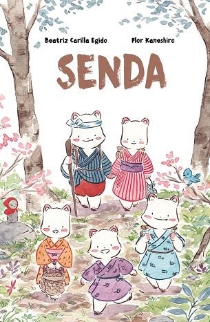 SENDA | 9788416427390 | CARILLA EGIDO, BEATRIZ | Llibreria L'Altell - Llibreria Online de Banyoles | Comprar llibres en català i castellà online - Llibreria de Girona