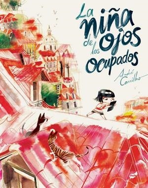 NIÑA DE LOS OJOS OCUPADOS, LA | 9788416817962 | CARRILHO, ANDRÉ | Llibreria Online de Banyoles | Comprar llibres en català i castellà online