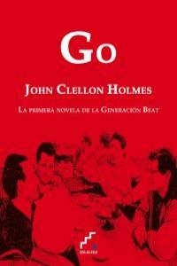 GO | 9788493701819 | CLELLON HOLMES, JOHN | Llibreria L'Altell - Llibreria Online de Banyoles | Comprar llibres en català i castellà online - Llibreria de Girona
