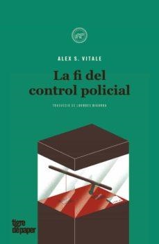 FI DEL CONTROL POLICIAL, LA -CAT- | 9788418705120 | S. VITALE, ALEX | Llibreria L'Altell - Llibreria Online de Banyoles | Comprar llibres en català i castellà online - Llibreria de Girona