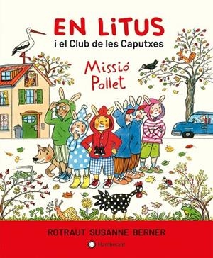 LITUS I EL CLUB DE LES CAPUTXES. MISSIÓ POLLET, EN | 9788418304477 | SUSANNE BERNER, ROTRAUT | Llibreria L'Altell - Llibreria Online de Banyoles | Comprar llibres en català i castellà online - Llibreria de Girona