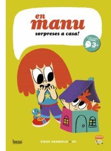 EN MANU : SORPRESES A CASA - CAT | 9788418101786 | ARANDOJO, DIEGO | Llibreria L'Altell - Llibreria Online de Banyoles | Comprar llibres en català i castellà online - Llibreria de Girona