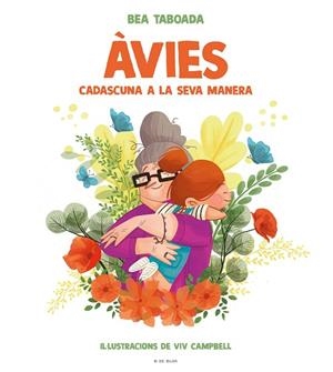 ÀVIES. CADASCUNA A LA SEVA MANERA | 9788418054396 | TABOADA, BEA | Llibreria L'Altell - Llibreria Online de Banyoles | Comprar llibres en català i castellà online - Llibreria de Girona