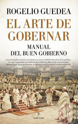EL ARTE DE GOBERNAR. MANUAL DEL BUEN GOBIERNO | 9788417044459 | GUEDEA NORIEGA, ROGELIO | Llibreria L'Altell - Llibreria Online de Banyoles | Comprar llibres en català i castellà online - Llibreria de Girona