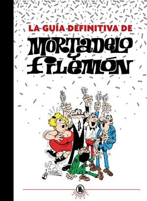 LA GUÍA DEFINITIVA DE MORTADELO Y FILEMÓN | 9788402425201 | IBÁÑEZ, FRANCISCO | Llibreria L'Altell - Llibreria Online de Banyoles | Comprar llibres en català i castellà online - Llibreria de Girona