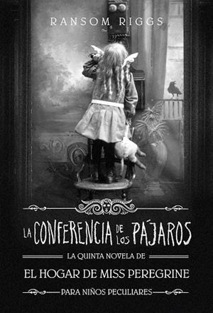LA CONFERENCIA DE LOS PÁJAROS | 9788420440392 | RIGGS, RANSOM | Llibreria L'Altell - Llibreria Online de Banyoles | Comprar llibres en català i castellà online - Llibreria de Girona