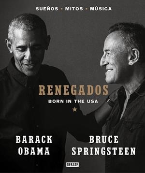 RENEGADOS | 9788418619649 | SPRINGSTEEN, BRUCE/OBAMA, BARACK | Llibreria L'Altell - Llibreria Online de Banyoles | Comprar llibres en català i castellà online - Llibreria de Girona