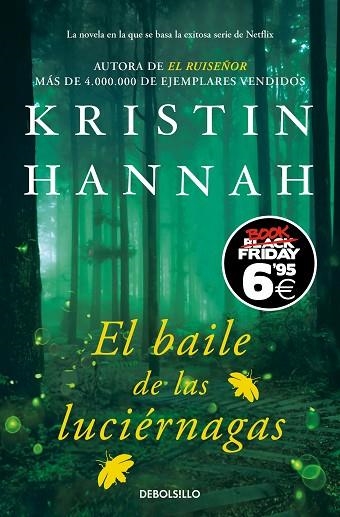 BAILE DE LAS LUCIÉRNAGAS, EL | 9788466360890 | HANNAH, KRISTIN | Llibreria L'Altell - Llibreria Online de Banyoles | Comprar llibres en català i castellà online - Llibreria de Girona