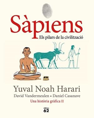 SÀPIENS 2. ELS PILARS DE LA CIVILITZACIÓ (GRÀFICA) | 9788429779776 | NOAH HARARI, YUVAL | Llibreria Online de Banyoles | Comprar llibres en català i castellà online