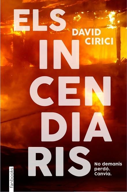 INCENDIARIS, ELS | 9788418327766 | CIRICI, DAVID | Llibreria L'Altell - Llibreria Online de Banyoles | Comprar llibres en català i castellà online - Llibreria de Girona