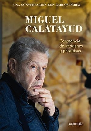 MIGUEL CALATAYUD | 9788413431123 | CALATAYUD, MIGUEL | Llibreria L'Altell - Llibreria Online de Banyoles | Comprar llibres en català i castellà online - Llibreria de Girona