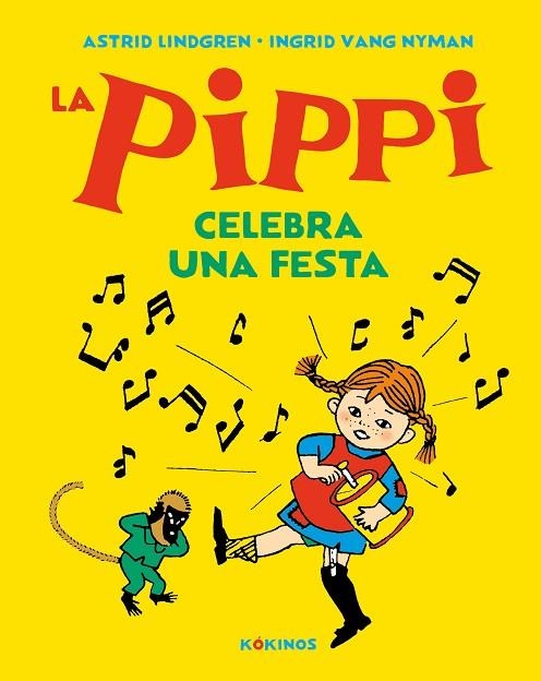 LA PIPPI CELEBRA UNA FESTA | 9788417742591 | LINDGREN, ASTRID | Llibreria L'Altell - Llibreria Online de Banyoles | Comprar llibres en català i castellà online - Llibreria de Girona