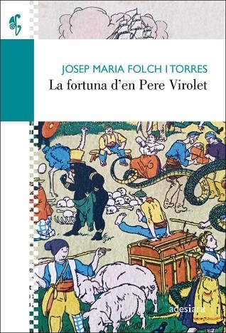 LA FORTUNA D’EN PERE VIROLET | 9788416948734 | FOLCH I TORRES, JOSEP MARIA | Llibreria L'Altell - Llibreria Online de Banyoles | Comprar llibres en català i castellà online - Llibreria de Girona