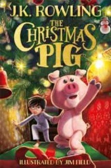 CHRISTMAS PIG, THE | 9781444964912 | ROWLING, J.K. | Llibreria L'Altell - Llibreria Online de Banyoles | Comprar llibres en català i castellà online - Llibreria de Girona
