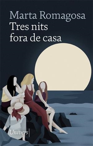 TRES NITS FORA DE CASA | 9788418375316 | ROMAGOSA, MARTA | Llibreria Online de Banyoles | Comprar llibres en català i castellà online
