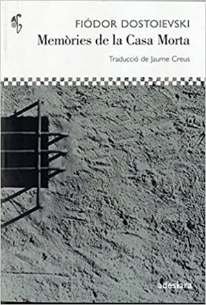 MEMORIES DE LA CASA MORTA | 9788492405435 | DOSTOIEVSKI FIODOR | Llibreria L'Altell - Llibreria Online de Banyoles | Comprar llibres en català i castellà online - Llibreria de Girona
