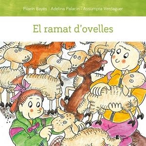EL RAMAT D'OVELLES | 9788497667494 | PALACÍN PEGUERA, ADELINA/BAYÉS LUNA, PILARÍN/VERDAGUER DODAS, ASSUMPTA | Llibreria L'Altell - Llibreria Online de Banyoles | Comprar llibres en català i castellà online - Llibreria de Girona