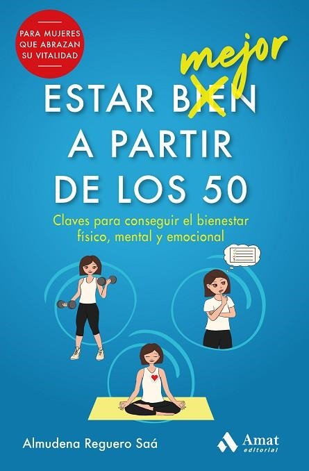 ESTAR MEJOR A PARTIR DE LOS 50 | 9788497355476 | REGUERO SAÁ, ALMUDENA | Llibreria L'Altell - Llibreria Online de Banyoles | Comprar llibres en català i castellà online - Llibreria de Girona