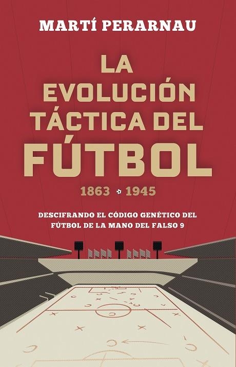 EVOLUCIÓN TÁCTICA DEL FÚTBOL 1863 - 1945, LA | 9788494418358 | PERARNAU, MARTÍ | Llibreria L'Altell - Llibreria Online de Banyoles | Comprar llibres en català i castellà online - Llibreria de Girona