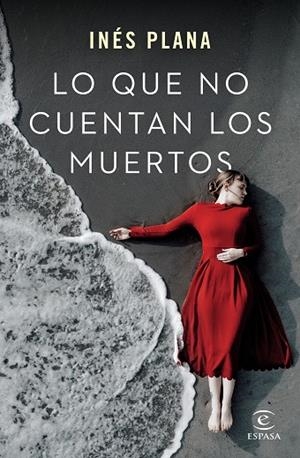 LO QUE NO CUENTAN LOS MUERTOS | 9788467062861 | PLANA GINÉ, INÉS | Llibreria Online de Banyoles | Comprar llibres en català i castellà online