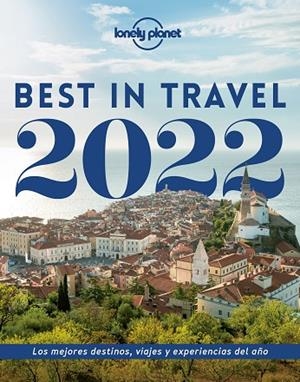 BEST IN TRAVEL 2022 | 9788408248439 | AA. VV. | Llibreria Online de Banyoles | Comprar llibres en català i castellà online