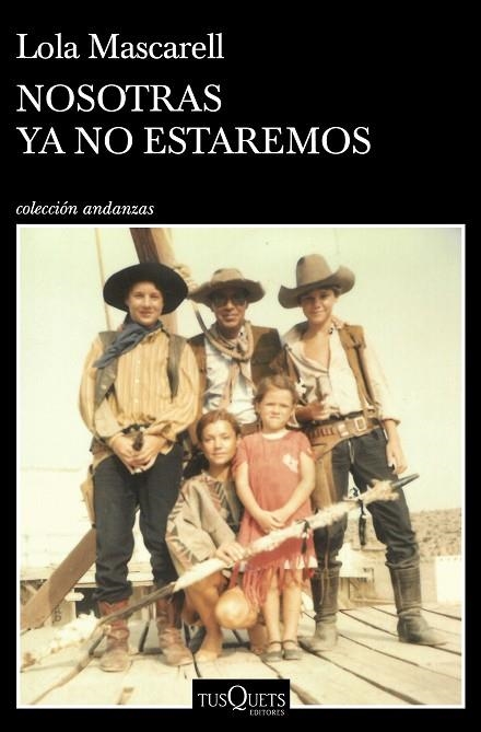 NOSOTRAS YA NO ESTAREMOS | 9788411070393 | MASCARELL, LOLA | Llibreria L'Altell - Llibreria Online de Banyoles | Comprar llibres en català i castellà online - Llibreria de Girona