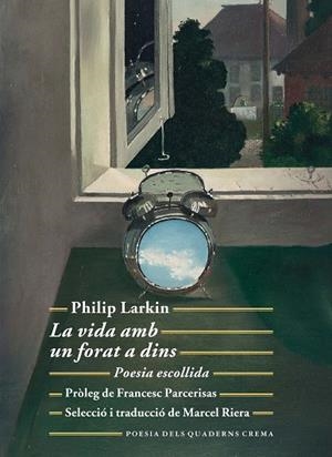 LA VIDA AMB UN FORAT A DINS | 9788477276258 | LARKIN, PHILIP | Llibreria L'Altell - Llibreria Online de Banyoles | Comprar llibres en català i castellà online - Llibreria de Girona