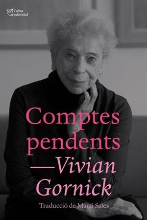 COMPTES PENDENTS | 9788412392500 | GORNICK, VIVIAN | Llibreria Online de Banyoles | Comprar llibres en català i castellà online