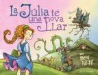 JÚLIA TÉ UNA NOVA LLAR, LA | 9788467948462 | BEN HATKE | Llibreria Online de Banyoles | Comprar llibres en català i castellà online