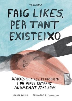 FAIG LIKES, PER TANT EXISTEIXO. | 9788418821172 | MEIRA, ISABEL | Llibreria Online de Banyoles | Comprar llibres en català i castellà online
