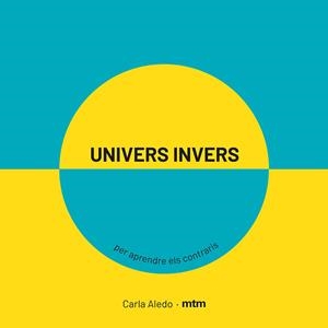 UNIVERS INVERS | 9788417165420 | ALEDO, CARLA | Llibreria L'Altell - Llibreria Online de Banyoles | Comprar llibres en català i castellà online - Llibreria de Girona