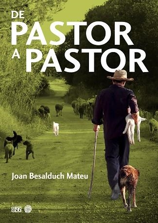 DE PASTOR A PASTOR | 9788417213923 | BESALDUCH MATEU, JOAN | Llibreria L'Altell - Llibreria Online de Banyoles | Comprar llibres en català i castellà online - Llibreria de Girona