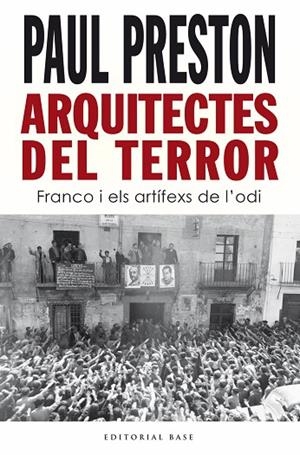 ARQUITECTES DEL TERROR. FRANCO I ELS ARTÍFEXS DE L’ODI | 9788418434938 | Llibreria Online de Banyoles | Comprar llibres en català i castellà online