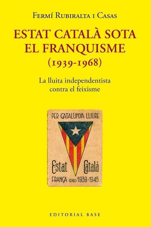 ESTAT CATALÀ SOTA EL FRANQUISME (1939-1968) | 9788418434976 | RUBIRALTA I CASAS, FERMÍ | Llibreria L'Altell - Llibreria Online de Banyoles | Comprar llibres en català i castellà online - Llibreria de Girona