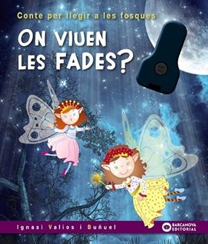 ON VIUEN LES FADES? | 9788448954536 | VALIOS, IGNASI | Llibreria Online de Banyoles | Comprar llibres en català i castellà online