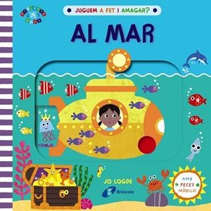 JUGUEM A FET I AMAGAR? AL MAR | 9788413490540 | LODGE, JO | Llibreria Online de Banyoles | Comprar llibres en català i castellà online