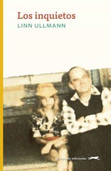 INQUIETOS, LOS | 9788412302165 | ULLMAN, LINN | Llibreria L'Altell - Llibreria Online de Banyoles | Comprar llibres en català i castellà online - Llibreria de Girona