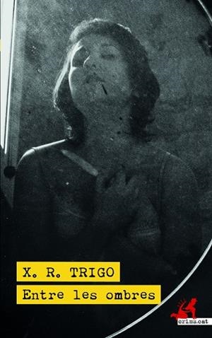 ENTRE LES OMBRES | 9788418584220 | TRIGO, XULIO RICARDO | Llibreria L'Altell - Llibreria Online de Banyoles | Comprar llibres en català i castellà online - Llibreria de Girona