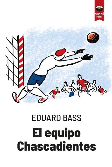 EQUIPO CHASCADIENTES, EL | 9788416884537 | BASS, EDUARD | Llibreria L'Altell - Llibreria Online de Banyoles | Comprar llibres en català i castellà online - Llibreria de Girona