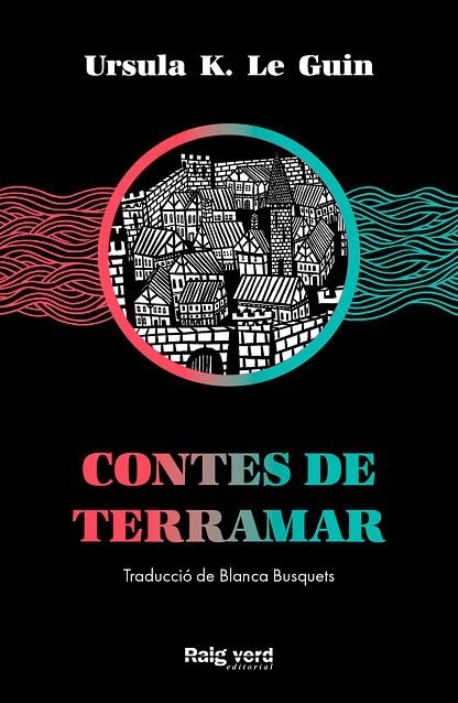 CONTES DE TERRAMAR | 9788417925574 | K. LE GUIN, URSULA | Llibreria L'Altell - Llibreria Online de Banyoles | Comprar llibres en català i castellà online - Llibreria de Girona