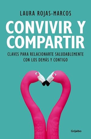 CONVIVIR Y COMPARTIR | 9788425356353 | ROJAS-MARCOS, LAURA | Llibreria L'Altell - Llibreria Online de Banyoles | Comprar llibres en català i castellà online - Llibreria de Girona