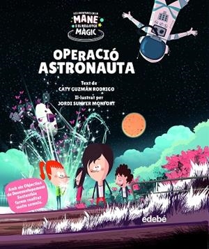 OPERACIÓ ASTRONAUTA | 9788468355535 | GUZMÁN RODRIGO, CATY | Llibreria L'Altell - Llibreria Online de Banyoles | Comprar llibres en català i castellà online - Llibreria de Girona