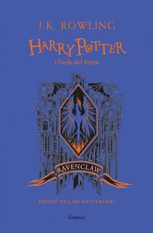 HARRY POTTER I L'ORDE DEL FÈNIX (RAVENCLAW) | 9788418833151 | ROWLING, J.K. | Llibreria L'Altell - Llibreria Online de Banyoles | Comprar llibres en català i castellà online - Llibreria de Girona
